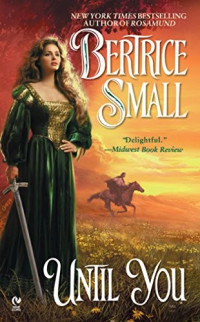Bertrice Small [Small, Bertrice] — Until You