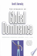 Abernethy, Professor David B., Abernethy, David B. — The Dynamics of Global Dominance: European Overseas Empires, 1415-1980