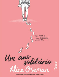 Alice Oseman — Um ano solitário