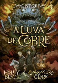 Cassandra Clare — Luva de Cobre