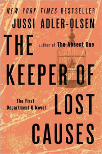 Jussi Adler-Olsen — The Keeper of Lost Causes - Department Q #01