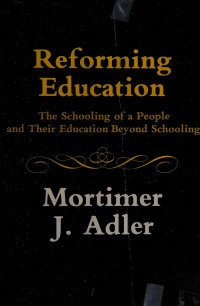 Mortimer Jerome Adler — Reforming Education