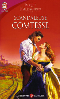 D'Alessandro, Jacquie [D'Alessandro, Jacquie] — Régence 2 - Scandaleuse comtesse