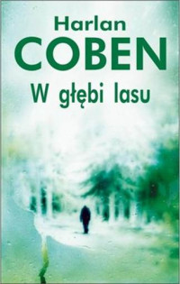 Harlan Coben — W głębi lasu