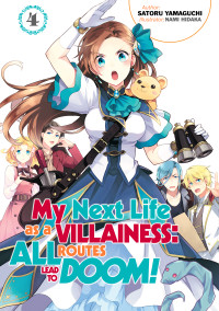 Satoru Yamaguchi — My Next Life as a Villainess: All Routes Lead to Doom!, Volume 4