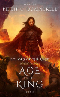 Philip C. Quaintrell — Age of the King