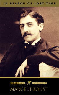 Marcel Proust — In Search Of Lost Time (Complete Collection)
