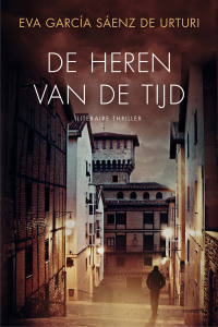 Eva García Sáenz de Urturi — De heren van de tijd