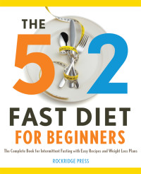Rockridge Press — The 5:2 Fast Diet for Beginners