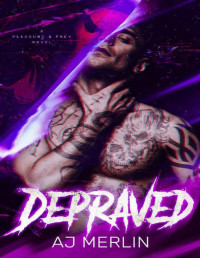 AJ Merlin — Depraved