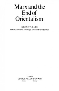 Bryan S. Turner — Marx and the End of Orientalism