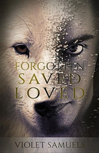 Violet Samuels — Forgotten, Saved, Loved