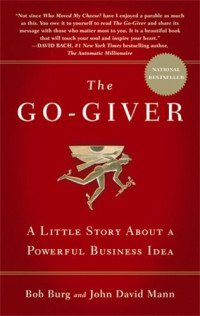 Bob Burg — The Go-Giver: A Little Story About a Powerful Business Idea