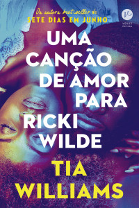Tia Williams — Uma canção de amor para Ricki Wilde