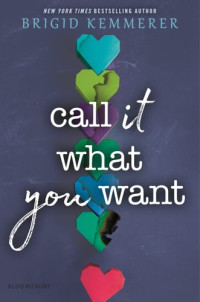 Brigid Kemmerer — Call It What You Want