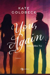 Kate Goldbeck — You, Again. Ancora tu