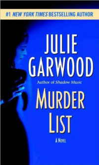 Julie Garwood [Garwood, Julie] — Murder List