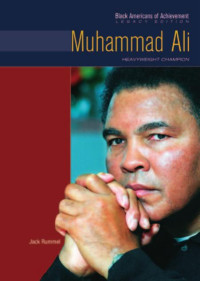 Desconocido — Jack Rummel Gloria Blakely Muhammad Ali Heavyweight Champion Black Americans Of Achievement 2004