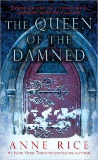 Anne Rice — The Queen of the Damned