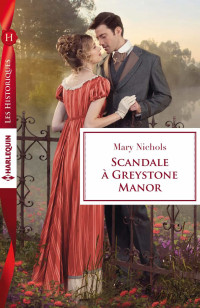 NICHOLS, Mary [NICHOLS, Mary] — Scandale à Greystone Manor
