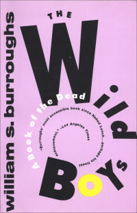 William S. Burroughs — The Wild Boys
