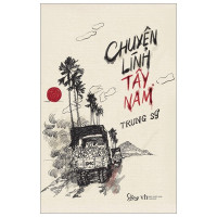 Trung Sỹ — Chuyện lính Tây Nam