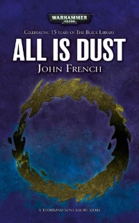 John French [French, John] — All is Dust