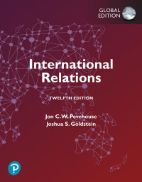 Joshua S. Goldstein, Jon C. Pevehouse — International Relations, 12th Edition