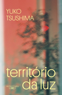 Yuko Tsushima — Território da luz