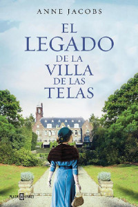Anne Jacobs — El legado de la Villa de las Telas