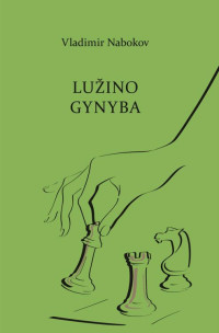 Vladimir Nabokov — Lužino gynyba