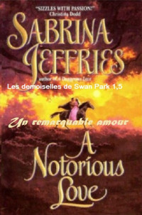 Sabrina Jeffries — Les demoiselles de Swan Park T1.5 : Un remarquable amour