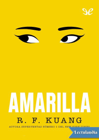 Rebecca F. Kuang — Amarilla