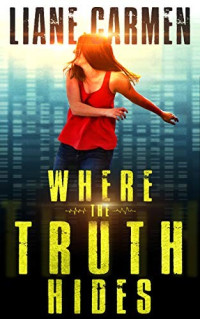 Liane Carmen — Where the Truth Hides