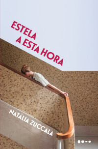Natália Zuccala — Estela a esta hora