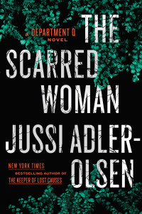 Jussi Adler-Olsen — The Scarred Woman - Department Q #07