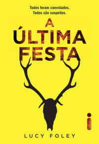 Lucy Foley — A Última Festa