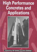 S. Shah, S. Ahmad — High Performance Concretes and Applications