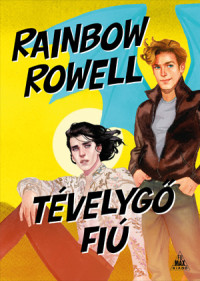 Rainbow Rowell — Tévelygő fiú