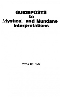 Sylvia Delong — Guideposts to Mystical and Mundane Interpretations