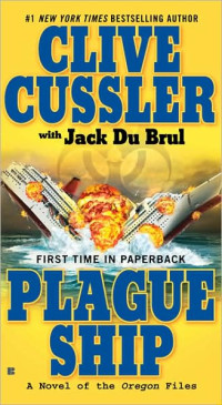Clive Cussler — Clive Cussler Oregon Files 05 Plague Ship
