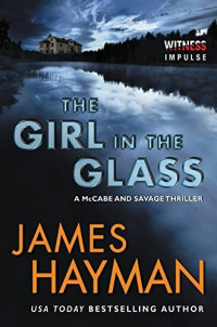James Hayman — The Girl in the Glass