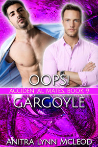 Anitra Lynn McLeod — Oops! Gargoyle (Accidental Mates Book 10)