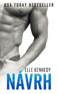 Elle Kennedy — Návrh