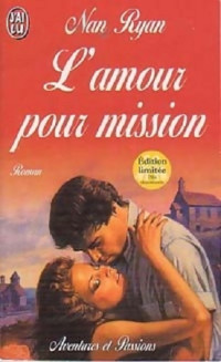 Nan Ryan [Ryan, Nan] — L'amour pour mission