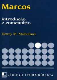 Dewey M. Mulholland — Série Cultura Bíblica