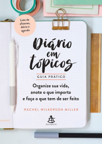 Rachel Wilkerson Miller — Diário em tópicos