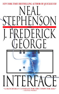 Neal Stephenson, J. Frederick George — Interface