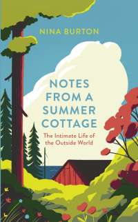 Nina Burton — Notes from a Summer Cottage