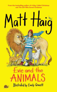 Matt Haig — Evie and the Animals
